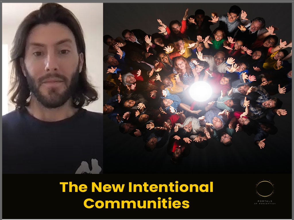 The New Intentional Communities
