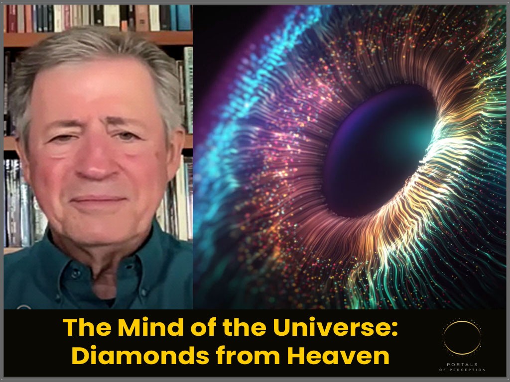 The Mind of the Universe: Diamonds from Heaven