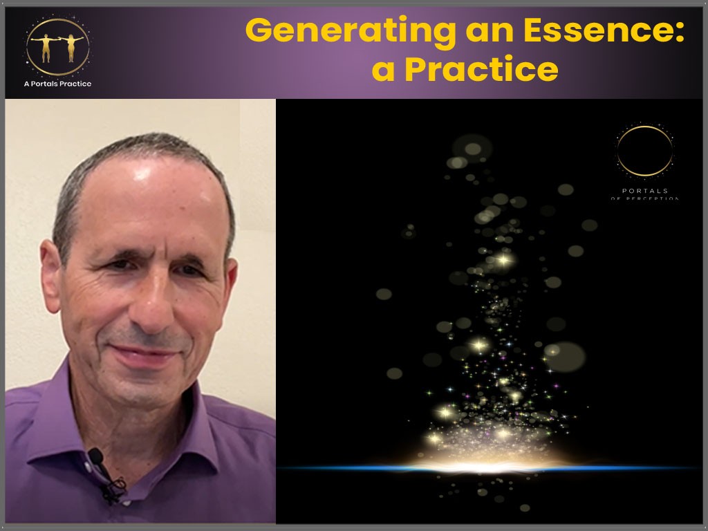 Generating an Essence: A Practice