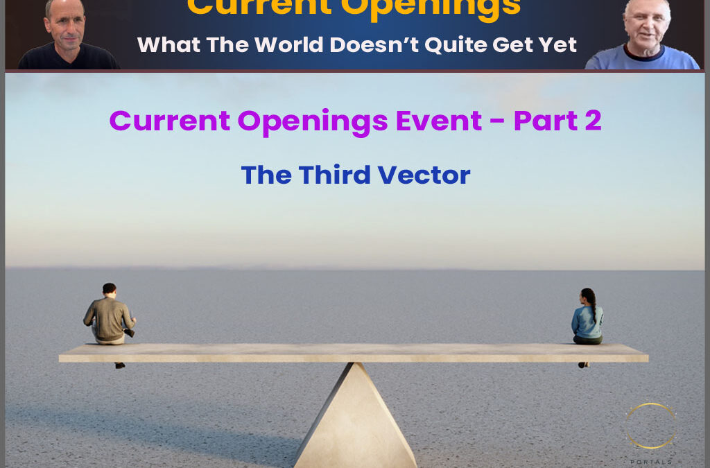 Current Openings Event, Part 2: The Third Vector