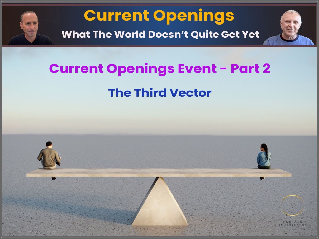 Current Openings Event, Part 2: The Third Vector