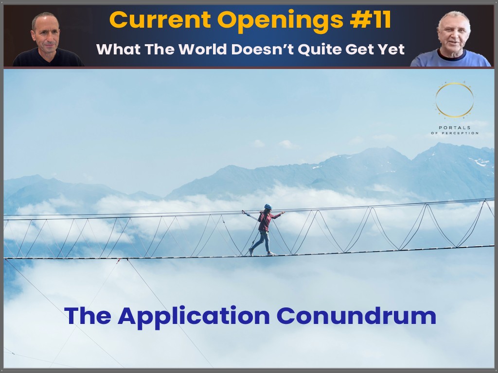 The Application Conundrum