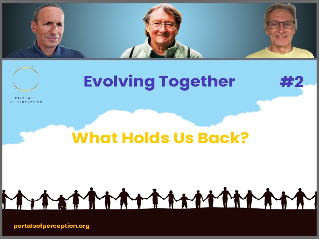 Evolving Together #2 – What Holds Us Back?