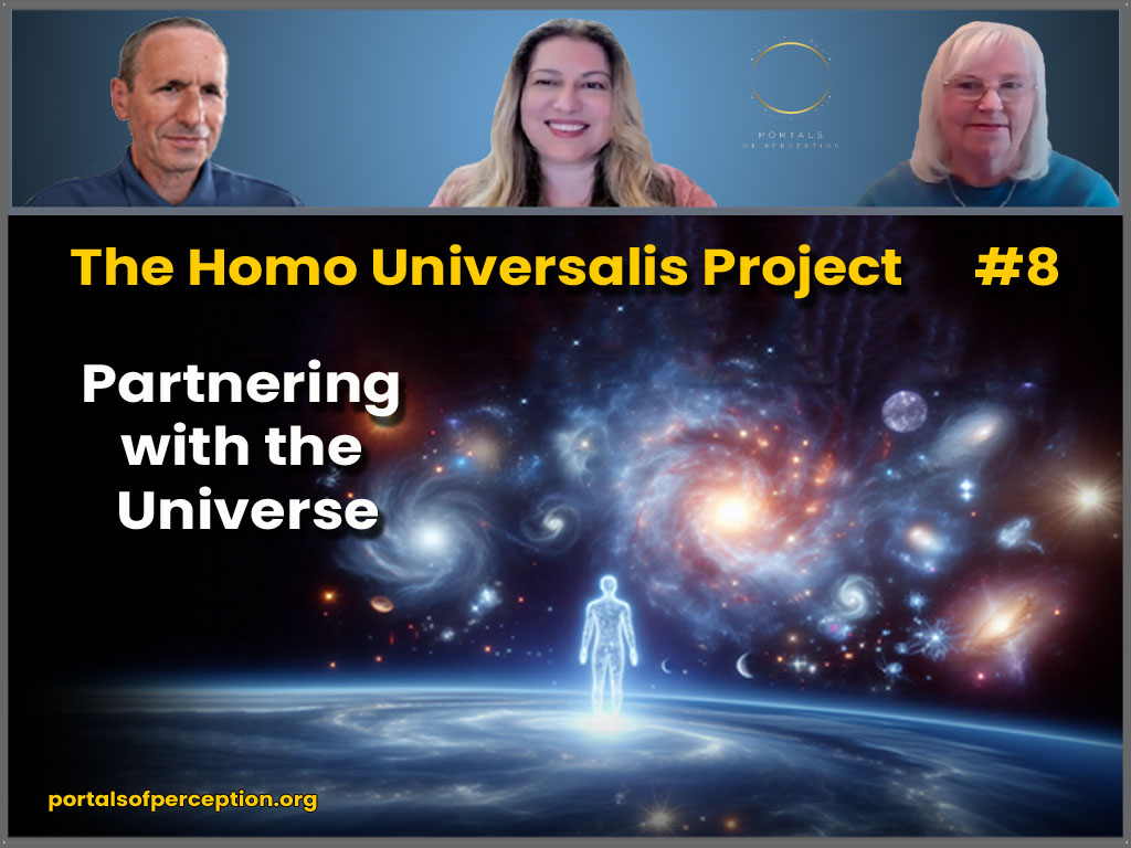 The Homo Universalis Project #8 – Partnering with the Universe