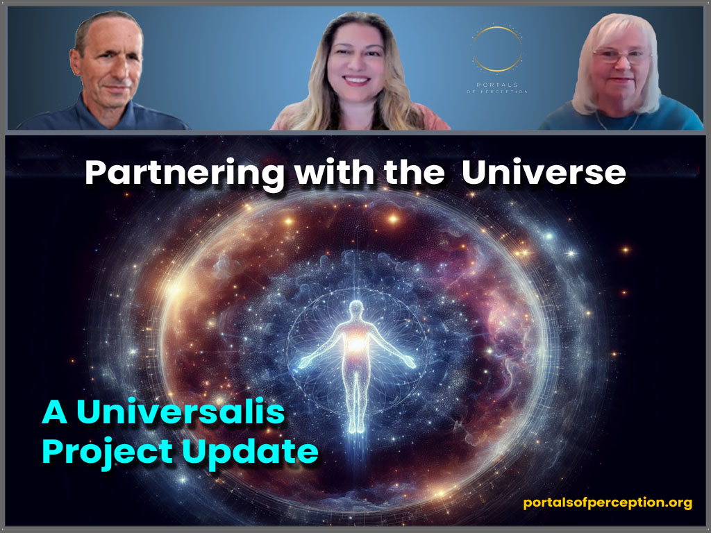 Partnering with the Universe – A Universalis Project Update