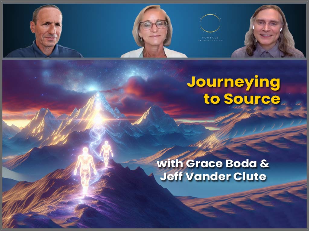 Journeying to Source with Grace Boda & Jeff Vander Clute