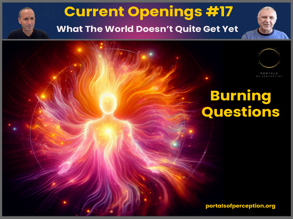 Current Openings #17 – Burning Questions