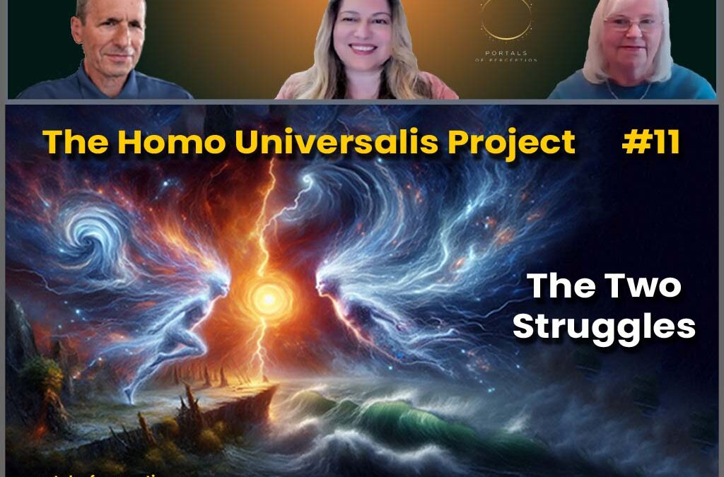 The Homo Universalis Project #11 – The Two Struggles