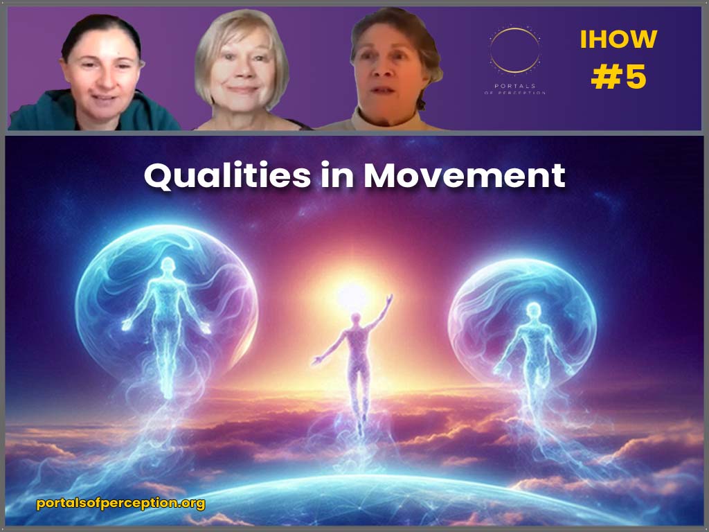 Qualities in Movement – IHOW #5