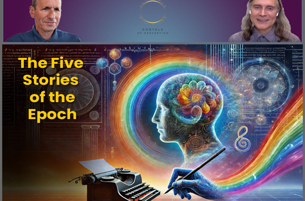 The Five Stories of the Epoch