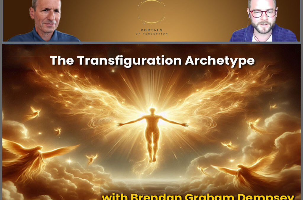 The Transfiguration Archetype with Brendan Graham Dempsey