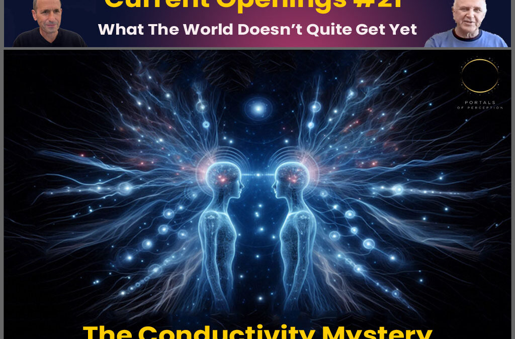 Current Openings #21 – The Conductivity Mystery