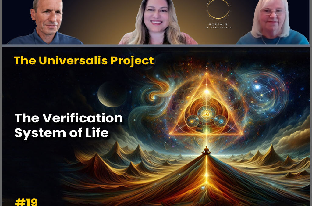 The Verification System of Life – The Universalis Project #19