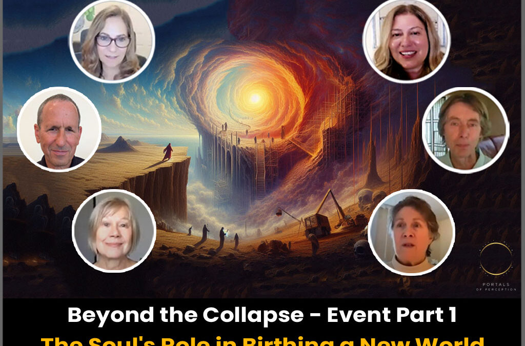 Beyond the Collapse – Event Part 1: The Soul’s Role in Birthing a New World