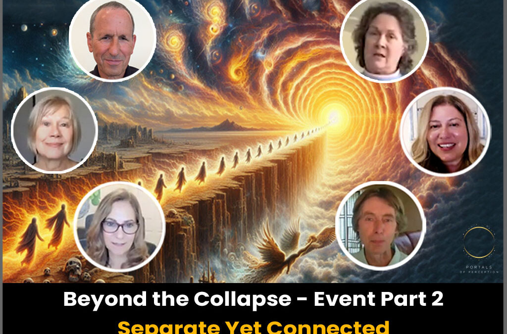 Beyond the Collapse – Event Part 2: Separate Yet Connected
