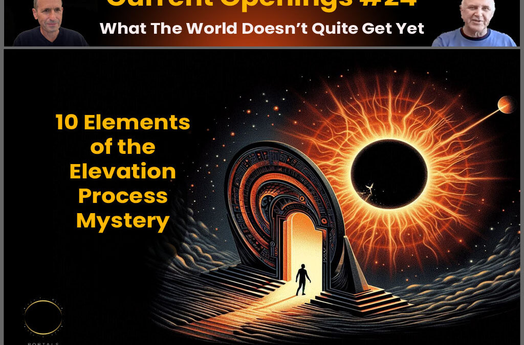 10 Elements of the Elevation Process Mystery – Current Openings #24