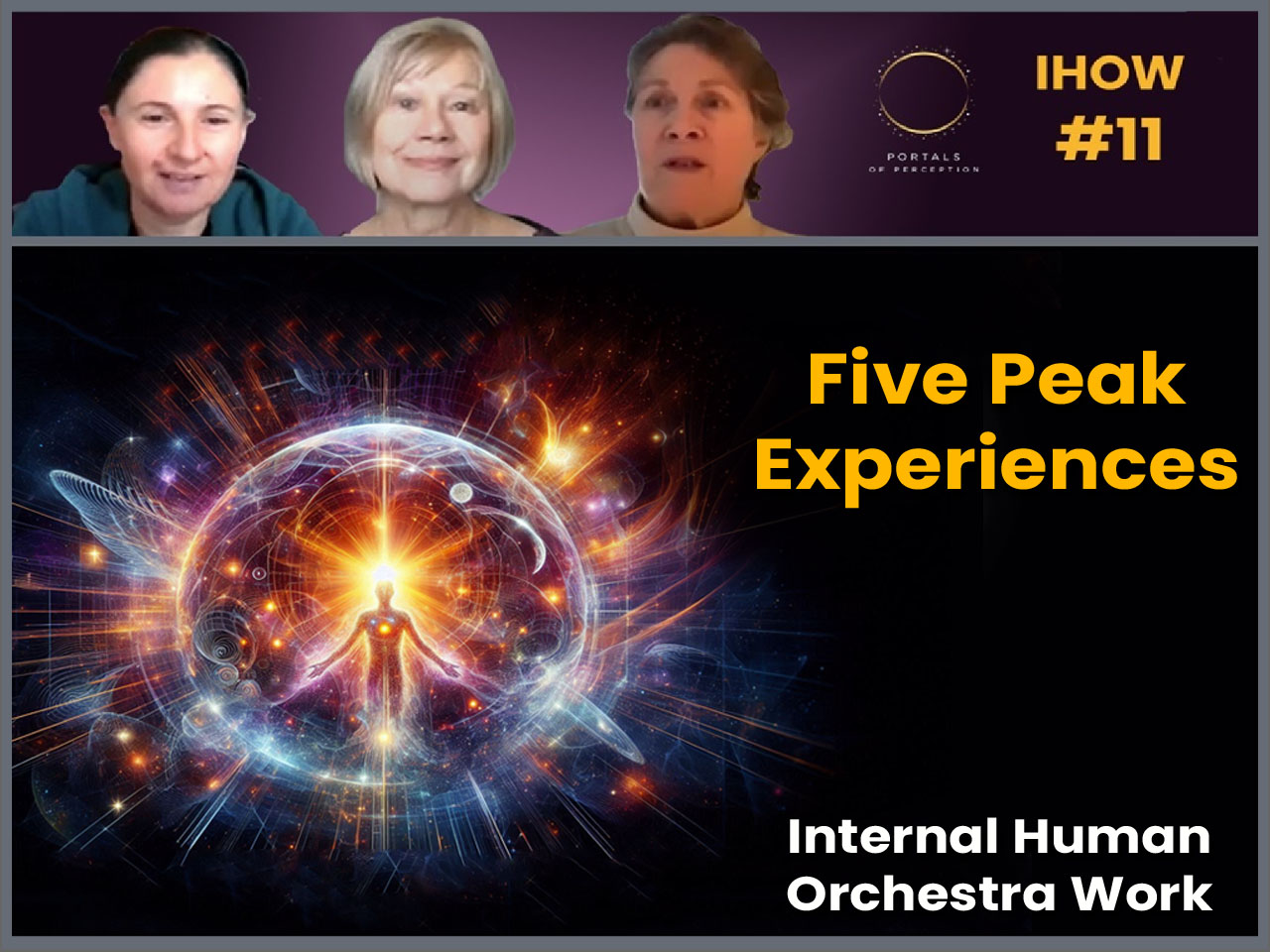 Five Peak Experiences – IHOW #11