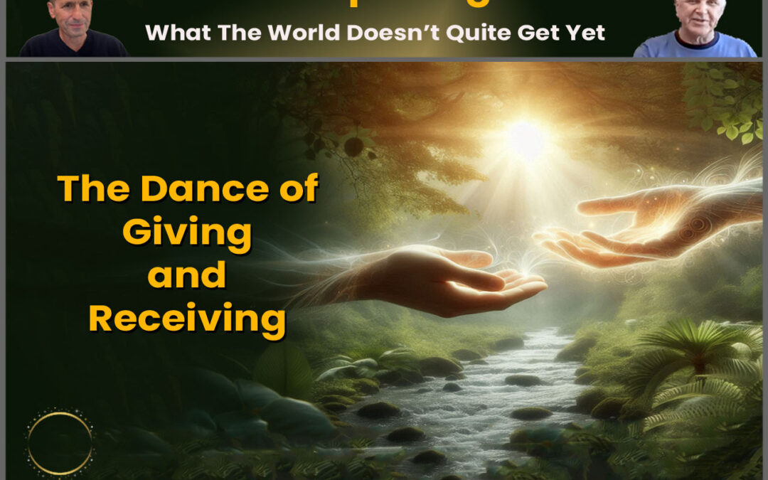 The Dance of Giving and Receiving – Current Openings #30