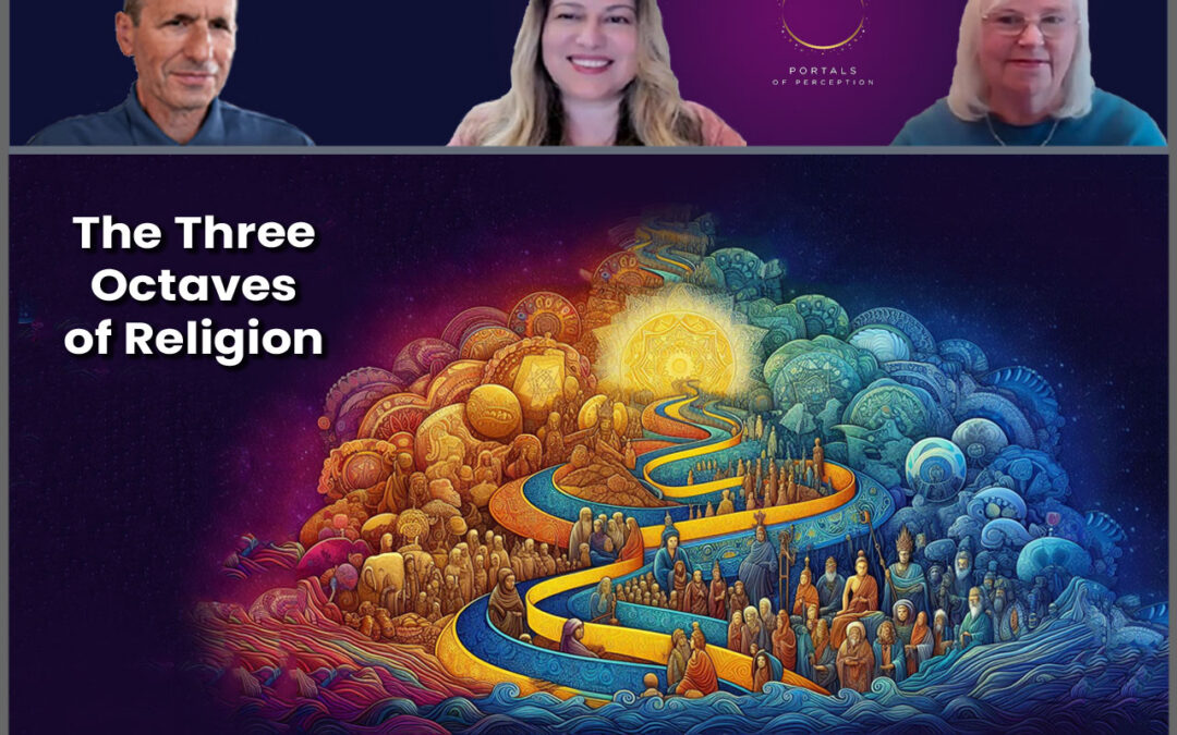 The Three Octaves of Religion – Universalis #33