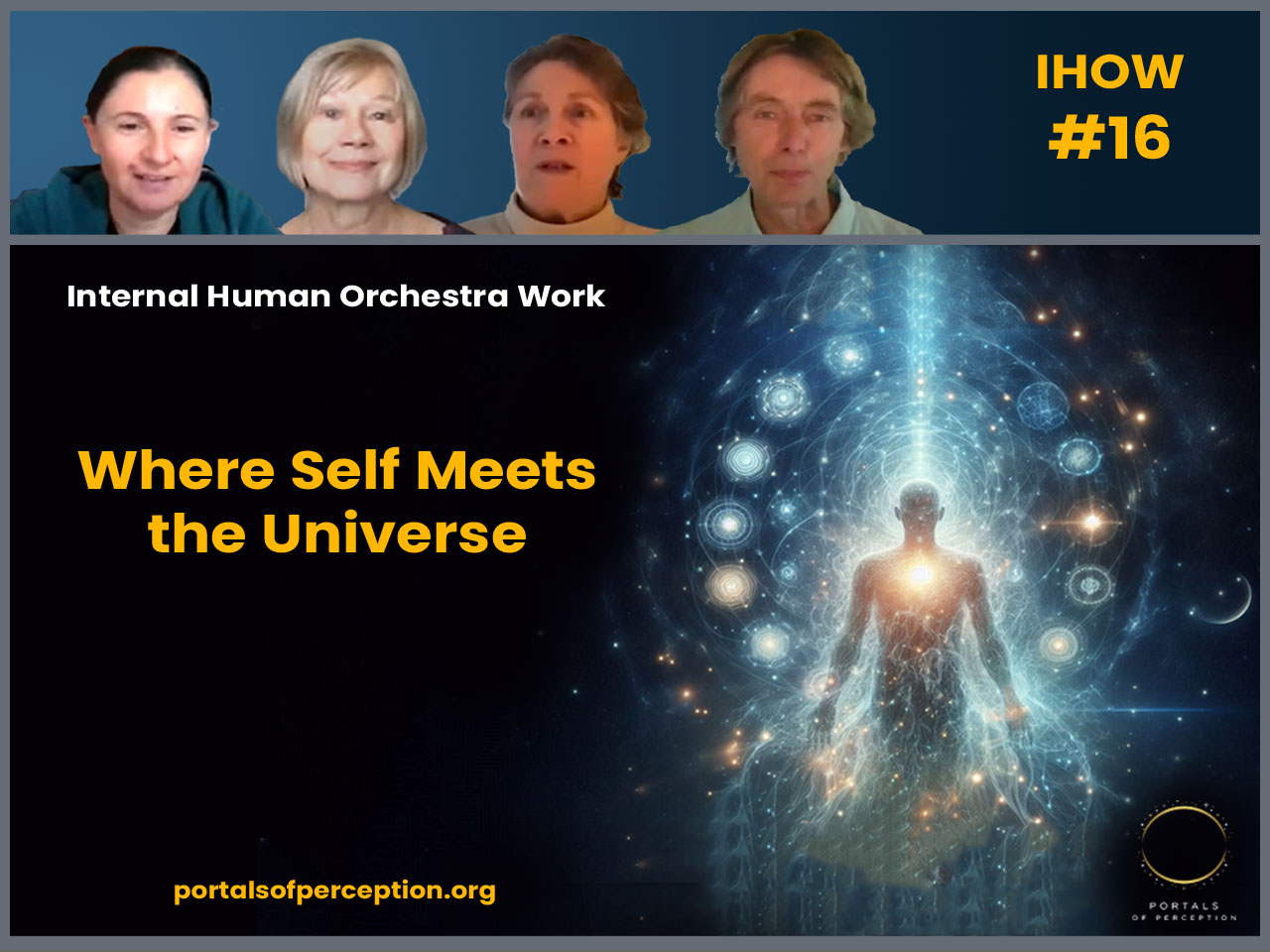 Where Self Meets the Universe – IHOW #16